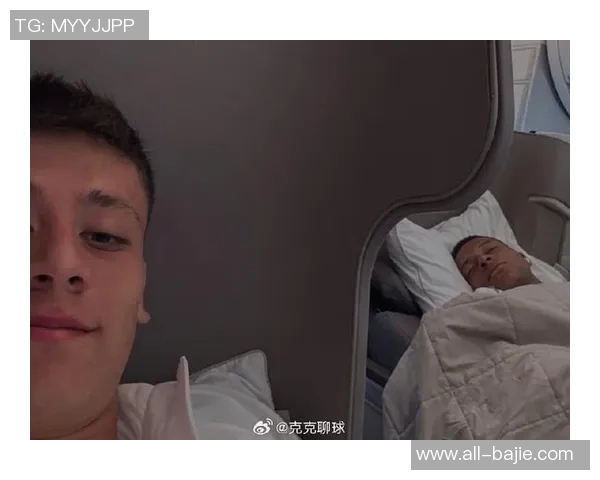 居勒尔分享姆巴佩入睡趣照其幽默回应哈萨克斯坦之行不易