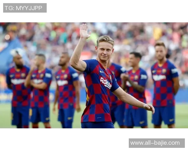 巴萨公布客战贝蒂斯大名单德容费尔明回归奥尔莫因伤缺席